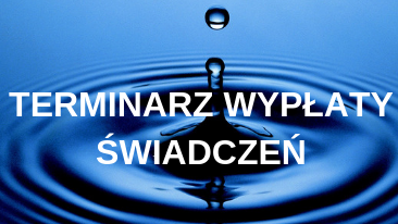 Terminarz wypłaty świadczeń