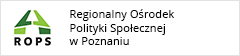 Regionalny Ośrodek Polityki Społecznej w Poznaniu